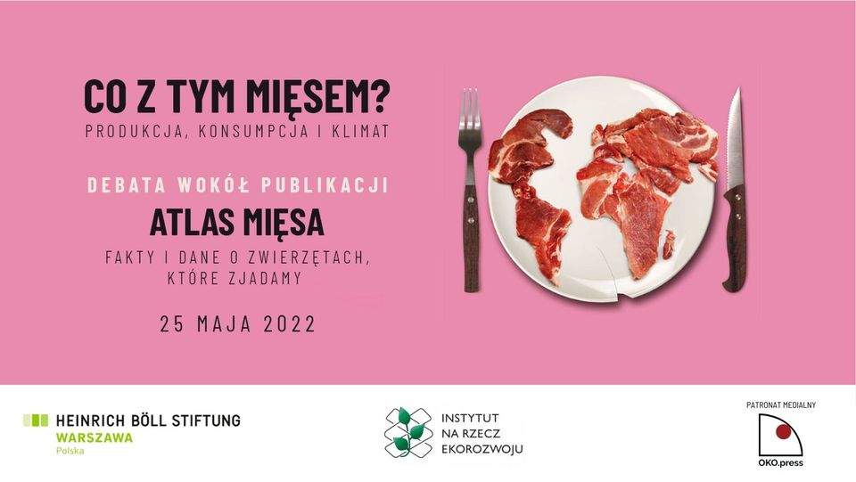 Co z tym mięsem? Produkcja, konsumpcja i klimat. Debata online