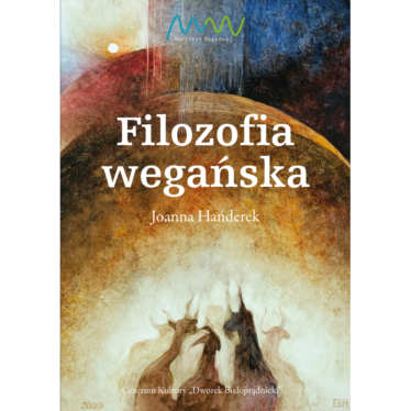 "Filozofia wegańska" Joanna Hańderek